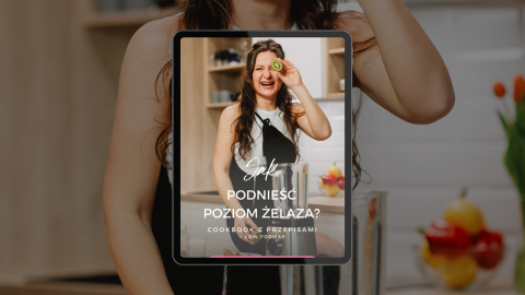 Jak podnieść poziom żelaza? Cookbook z przepisami + low FODMAP